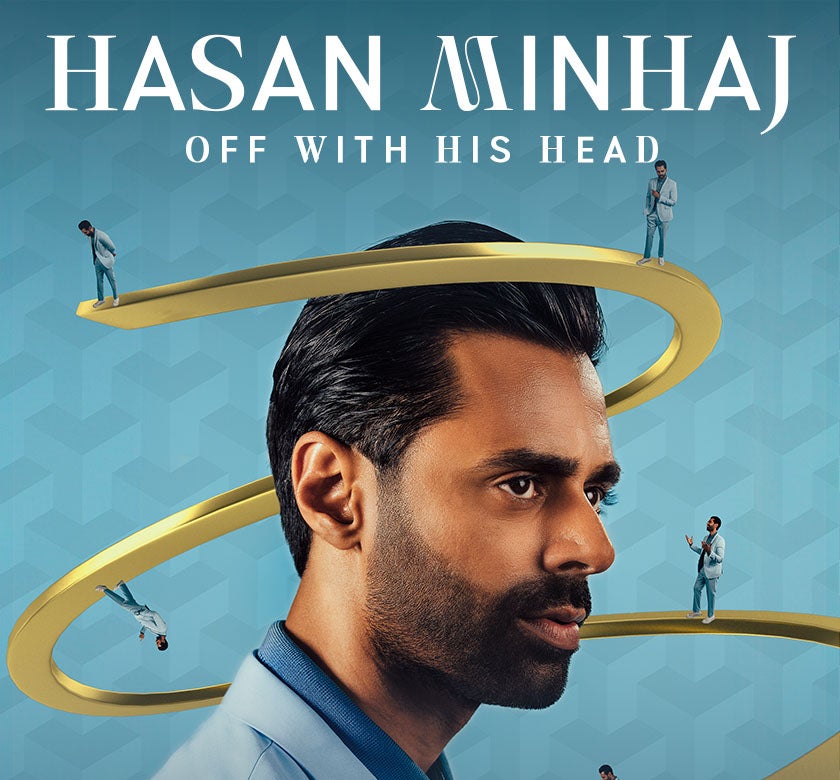 Hasan Minhaj: Off With His Head | CBUSArts