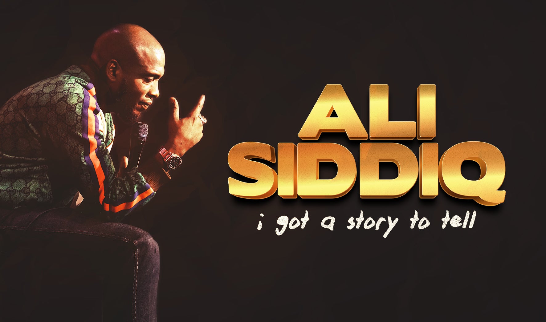 More Info for Ali Siddiq: I Got A Story To Tell