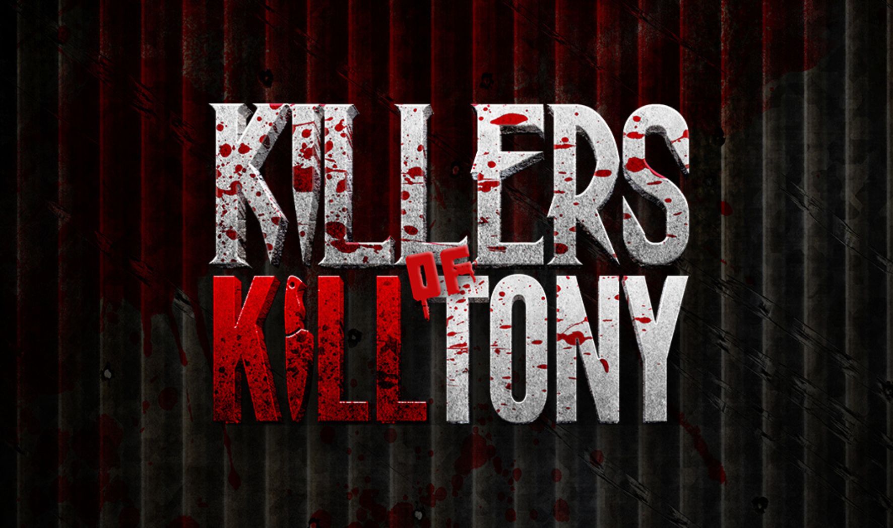 More Info for Killers of Kill Tony