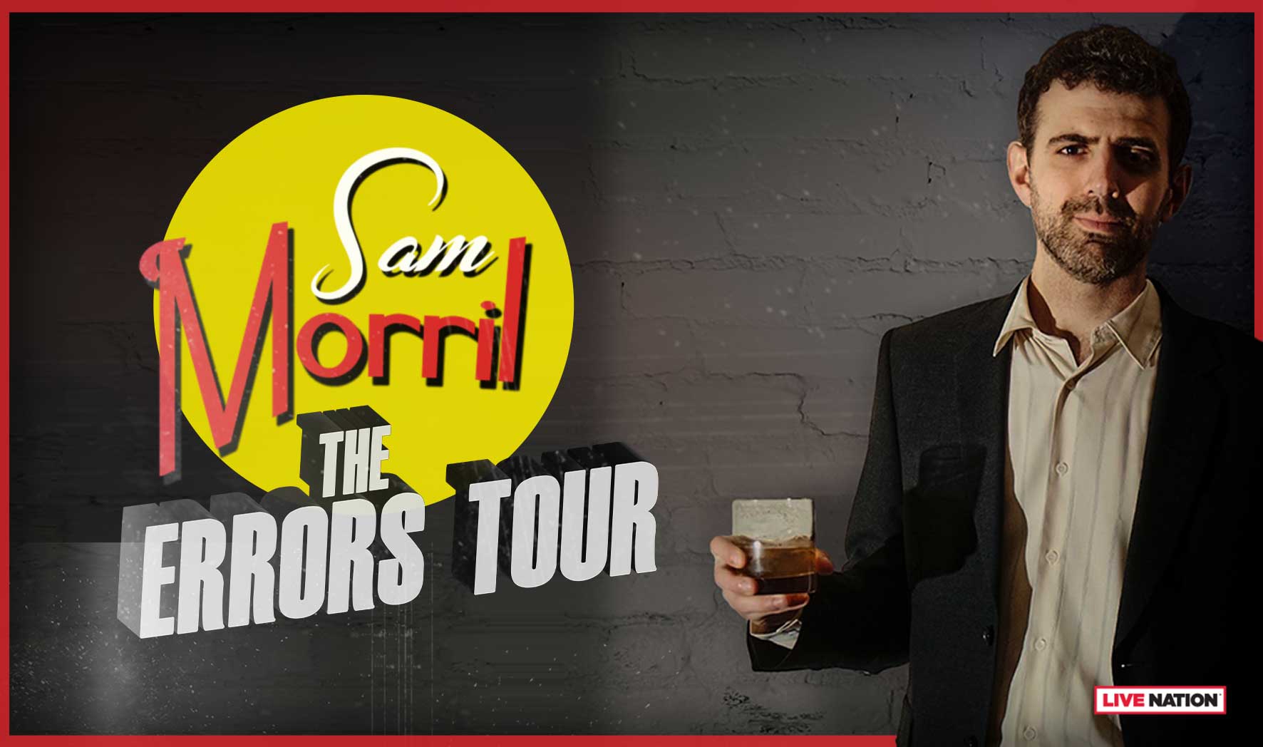 More Info for Sam Morril: The Errors Tour