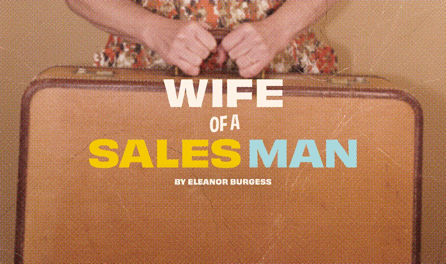 More Info for Wife of a Salesman