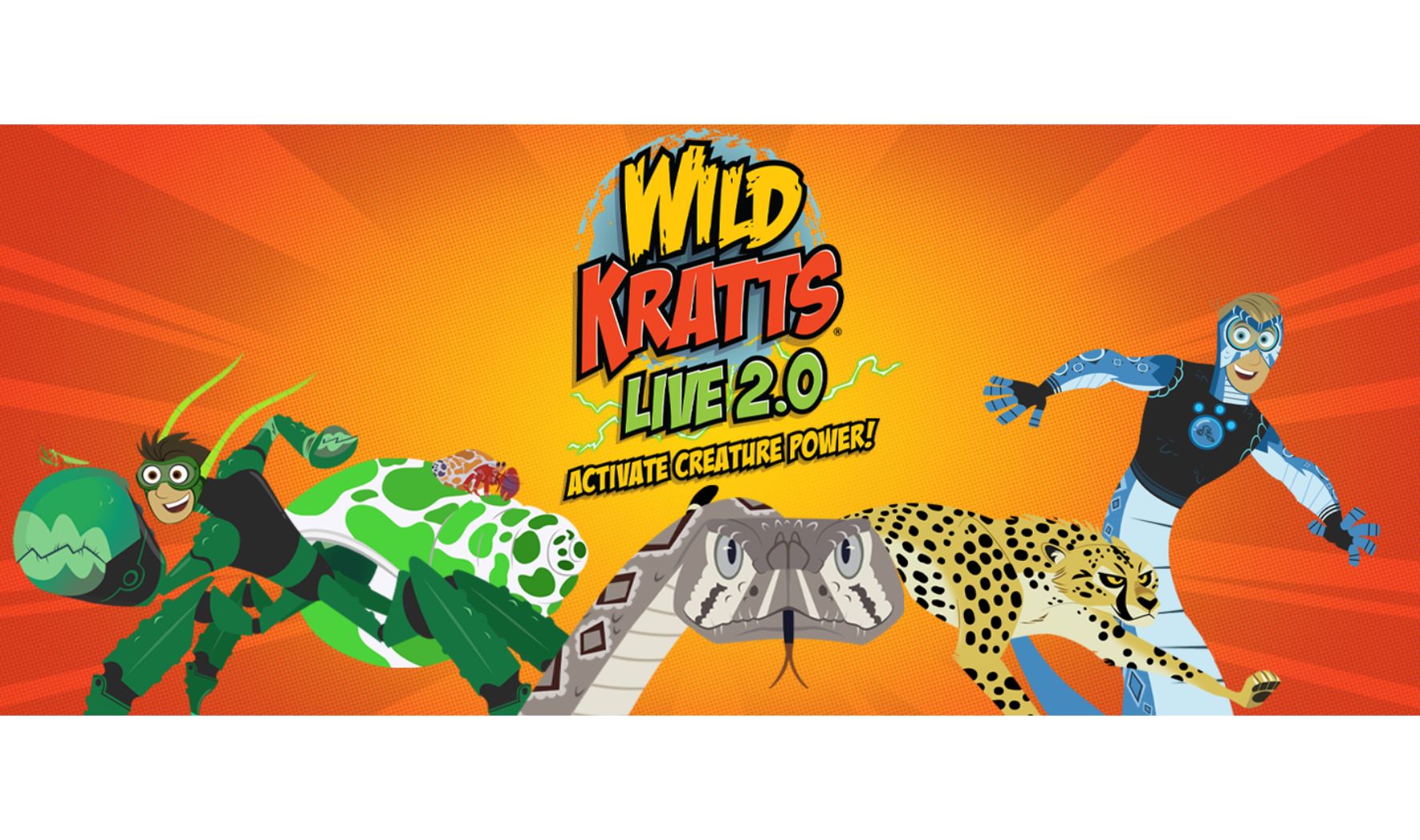 Wild Kratts Live 2.0 | Columbus Association for the Performing Arts